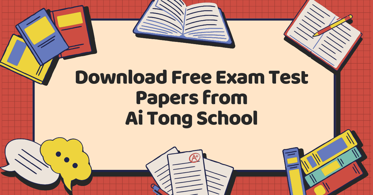 FREE Ai Tong School (ATS) Exam Test Papers