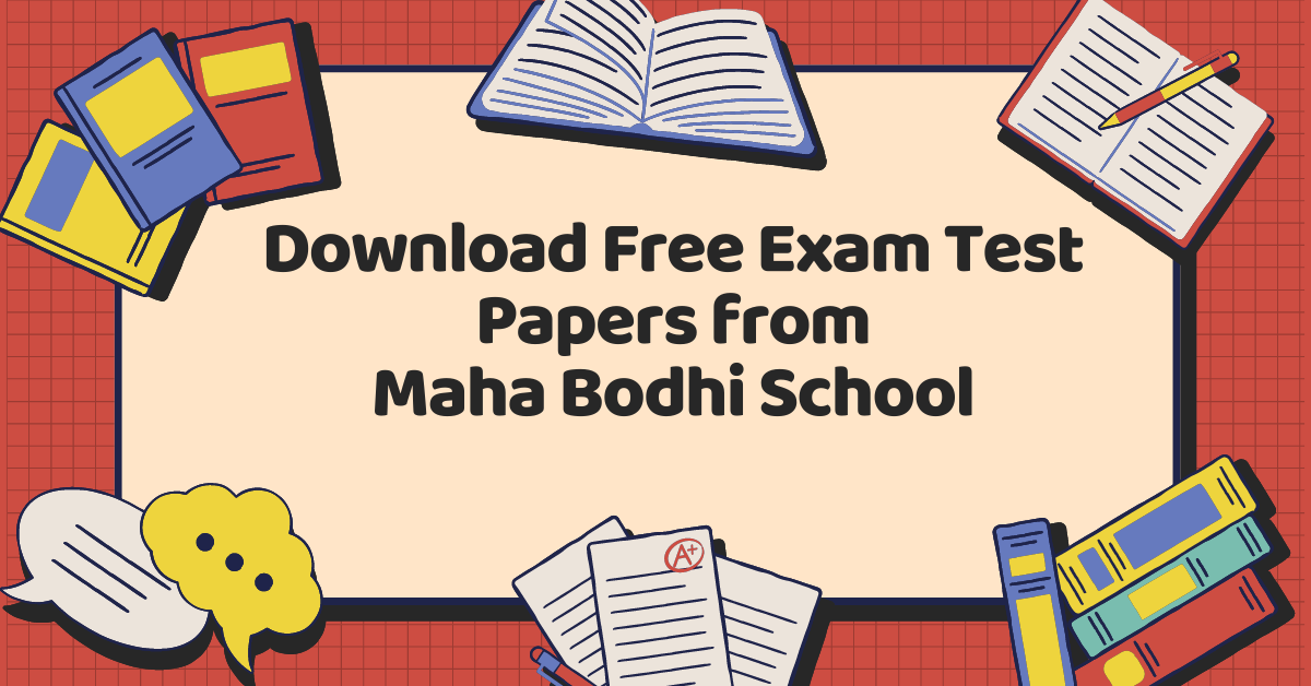 FREE Maha Bodhi School (MBS) Exam Test Papers